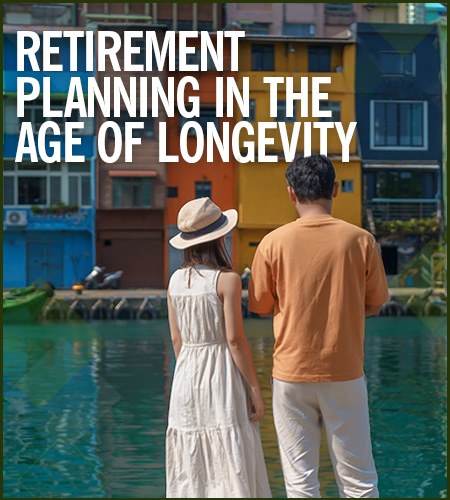 retirement planning in age of longevity